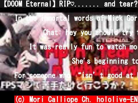【DOOM Eternal】RIP♡....... and tear? ha ha ha ohhhhhhhhh man #hololiveEnglish #holoMyth  (c) Mori Calliope Ch. hololive-EN