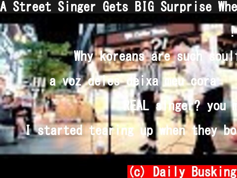 A Street Singer Gets BIG Surprise When REAL Singer Joins [ENG SUB]  (c) Daily Busking