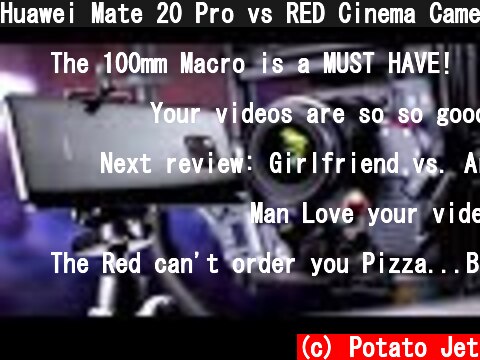 Huawei Mate 20 Pro vs RED Cinema Camera  (c) Potato Jet
