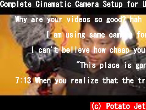 Complete Cinematic Camera Setup for Under $1,000??  (c) Potato Jet