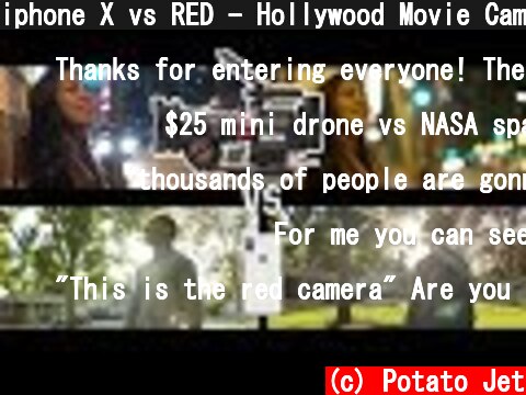 iphone X vs RED - Hollywood Movie Camera  (c) Potato Jet