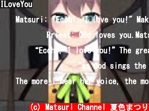 ILoveYou  (c) Matsuri Channel 夏色まつり