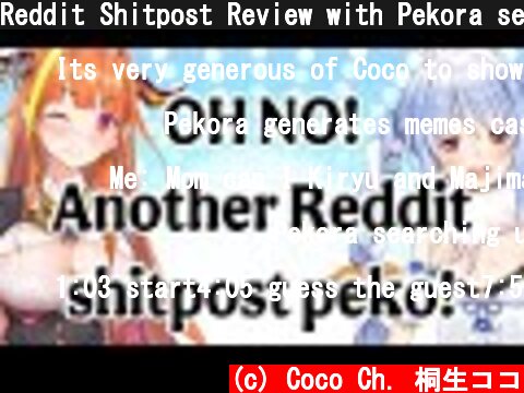 Reddit Shitpost Review with Pekora senpai! ホロライブ/桐生ココ/兎田ぺこら  (c) Coco Ch. 桐生ココ