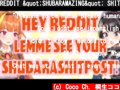 REDDIT "SHUBARAMAZING" SHITPOST REVIEW  (c) Coco Ch. 桐生ココ