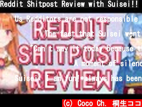 Reddit Shitpost Review with Suisei!!  (c) Coco Ch. 桐生ココ
