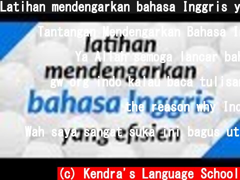 Latihan mendengarkan bahasa Inggris yang efisien  (c) Kendra's Language School