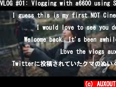 VLOG #01: Vlogging with a6600 using Shooting Grip & Review  (c) AUXOUT