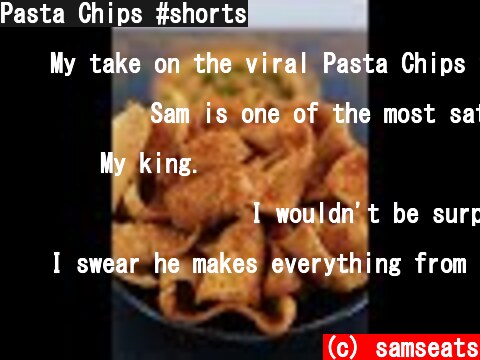Pasta Chips #shorts  (c) samseats