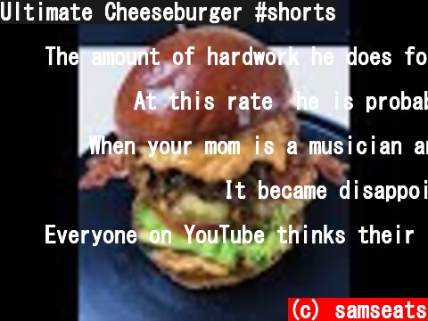 Ultimate Cheeseburger #shorts  (c) samseats