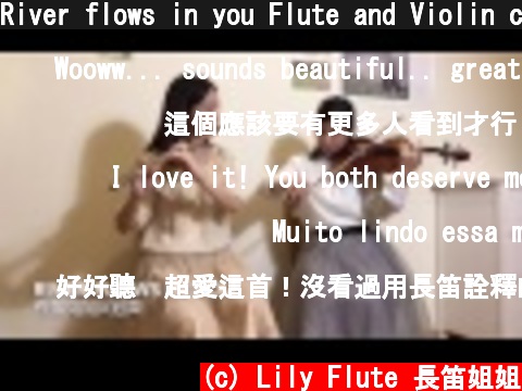 River flows in you Flute and Violin cover by長笛姐姐  (c) Lily Flute 長笛姐姐