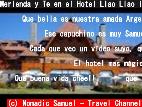 Merienda y Te en el Hotel Llao Llao in Bariloche, Argentina  (c) Nomadic Samuel - Travel Channel