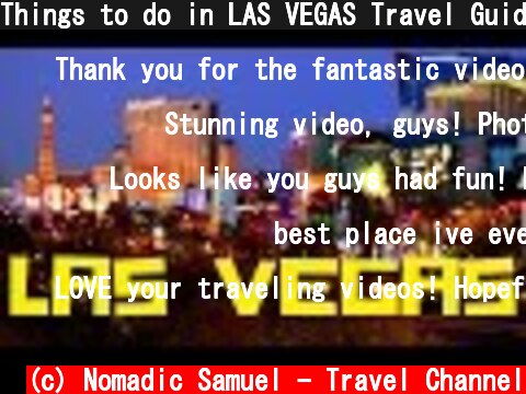 Things to do in LAS VEGAS Travel Guide  (c) Nomadic Samuel - Travel Channel