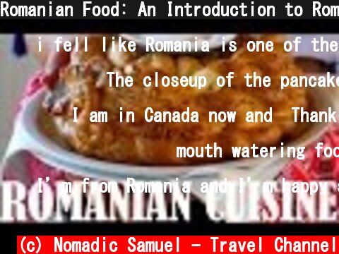 Romanian Food: An Introduction to Romanian Cuisine  (c) Nomadic Samuel - Travel Channel
