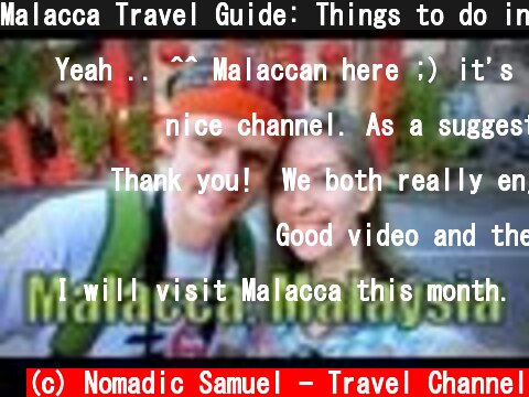 Malacca Travel Guide: Things to do in Malacca Attractions (Melaka, Malaysia)  (c) Nomadic Samuel - Travel Channel