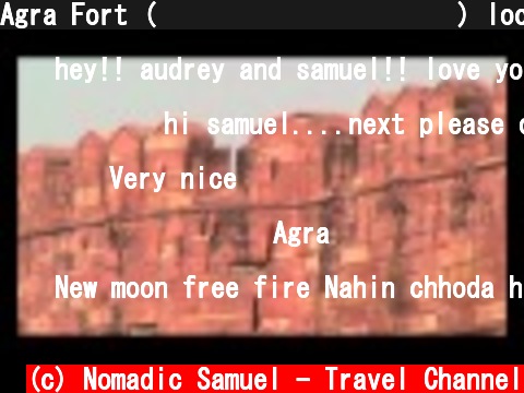 Agra Fort (आगरा का किला) located in Agra, Uttar Pradesh, India.  (c) Nomadic Samuel - Travel Channel