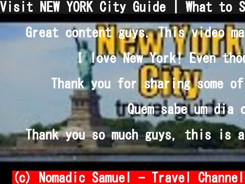 Visit NEW YORK City Guide | What to SEE, DO & EAT in New York, USA  (c) Nomadic Samuel - Travel Channel