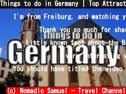 Things to do in Germany | Top Attractions Travel Guide  (c) Nomadic Samuel - Travel Channel