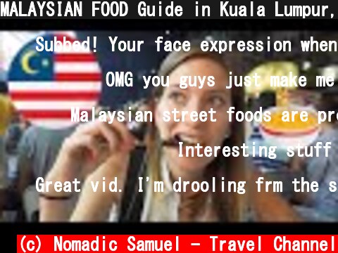 MALAYSIAN FOOD Guide in Kuala Lumpur, Malaysia Compilation | Introduction to Malaysian Cuisine  (c) Nomadic Samuel - Travel Channel