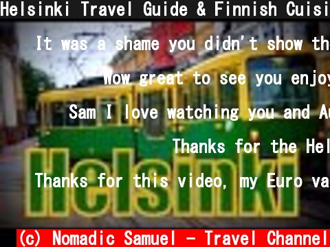Helsinki Travel Guide & Finnish Cuisine in Finland  (c) Nomadic Samuel - Travel Channel