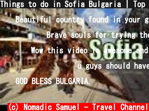 Things to do in Sofia Bulgaria | Top Attractions Travel Guide  (c) Nomadic Samuel - Travel Channel