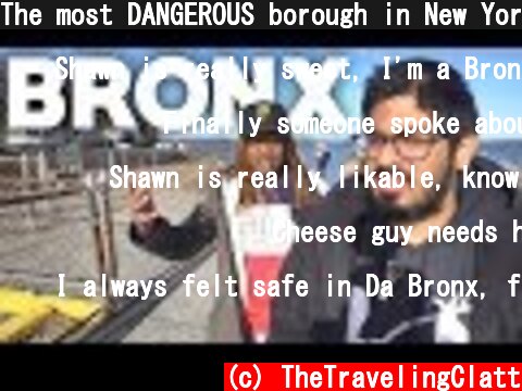 The most DANGEROUS borough in New York City - The Bronx  (c) TheTravelingClatt