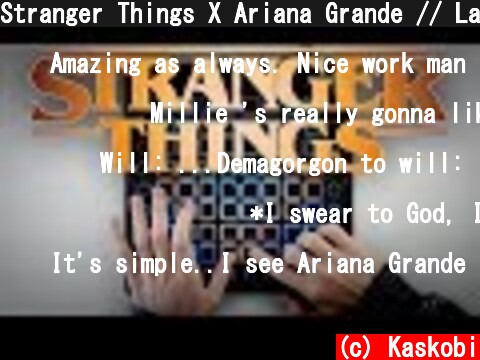 Stranger Things X Ariana Grande // Launchpad Mashup  (c) Kaskobi