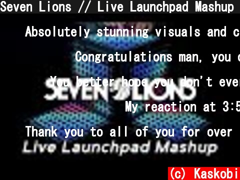 Seven Lions // Live Launchpad Mashup (4K)  (c) Kaskobi