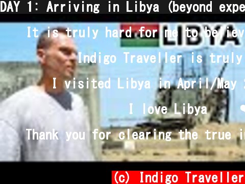 DAY 1: Arriving in Libya (beyond expectations)  (c) Indigo Traveller