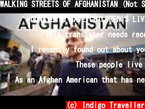 WALKING STREETS OF AFGHANISTAN (Not Safe)  (c) Indigo Traveller