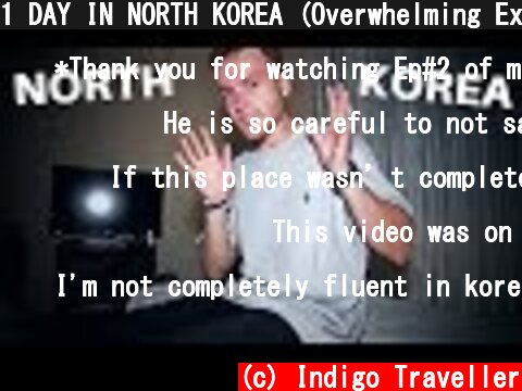1 DAY IN NORTH KOREA (Overwhelming Experience)  (c) Indigo Traveller