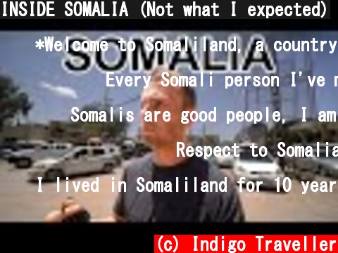 INSIDE SOMALIA (Not what I expected)  (c) Indigo Traveller