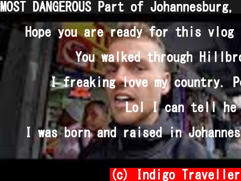 MOST DANGEROUS Part of Johannesburg, South Africa  (c) Indigo Traveller