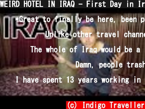WEIRD HOTEL IN IRAQ - First Day in Iraq (not what I expected)  (c) Indigo Traveller