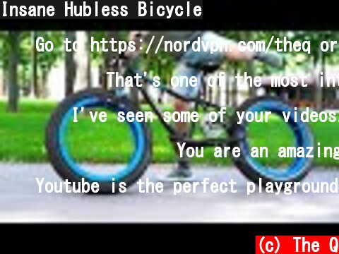 Insane Hubless Bicycle  (c) The Q