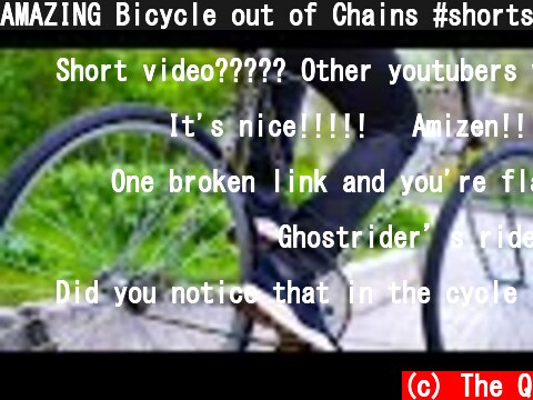 AMAZING Bicycle out of Chains #shorts  (c) The Q