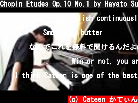 Chopin Etudes Op.10 No.1 by Hayato Sumino  (c) Cateen かてぃん