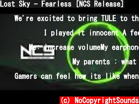 Lost Sky - Fearless [NCS Release]  (c) NoCopyrightSounds