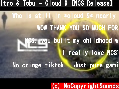 Itro & Tobu - Cloud 9 [NCS Release]  (c) NoCopyrightSounds