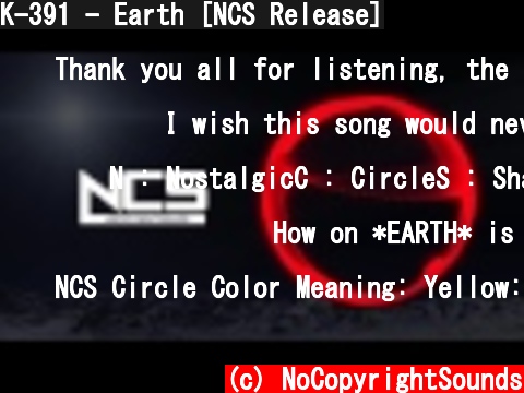 K-391 - Earth [NCS Release]  (c) NoCopyrightSounds