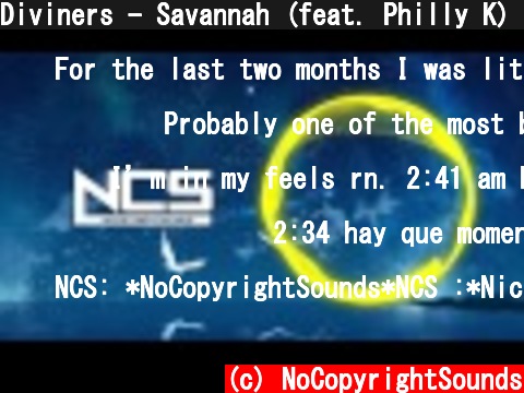 Diviners - Savannah (feat. Philly K) [NCS Release]  (c) NoCopyrightSounds