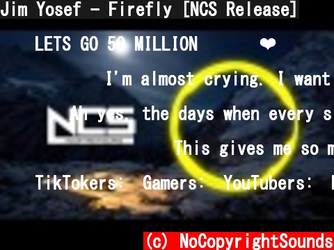 Jim Yosef - Firefly [NCS Release]  (c) NoCopyrightSounds
