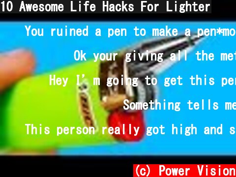 10 Awesome Life Hacks For Lighter  (c) Power Vision