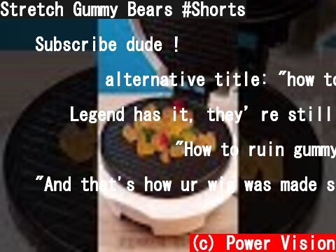 Stretch Gummy Bears #Shorts  (c) Power Vision