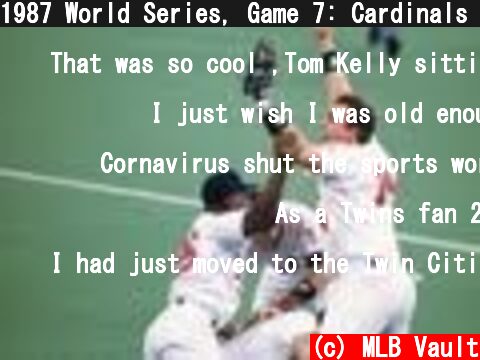 1987 World Series, Game 7: Cardinals @ Twins  (c) MLB Vault