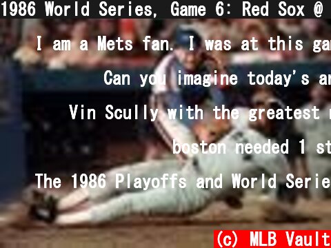 1986 World Series, Game 6: Red Sox @ Mets  (c) MLB Vault
