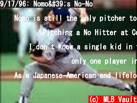 9/17/96: Nomo's No-No  (c) MLB Vault