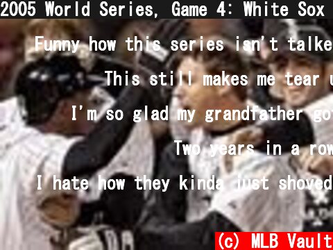 2005 World Series, Game 4: White Sox @ Astros  (c) MLB Vault