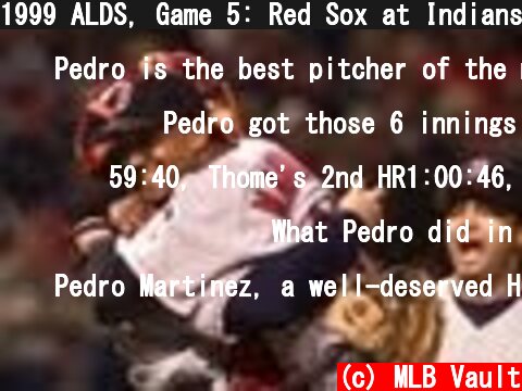 1999 ALDS, Game 5: Red Sox at Indians  (c) MLB Vault