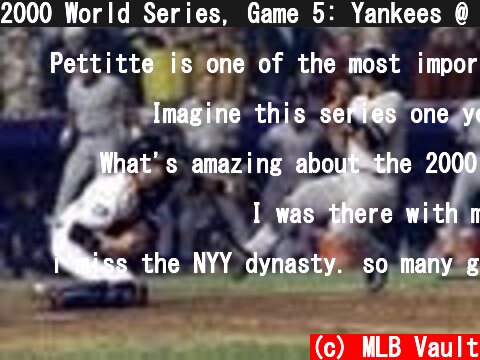 2000 World Series, Game 5: Yankees @ Mets  (c) MLB Vault