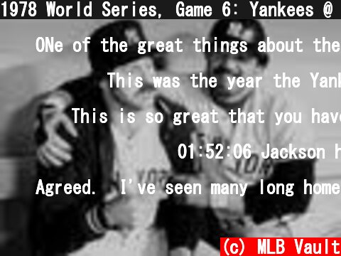 1978 World Series, Game 6: Yankees @ Dodgers  (c) MLB Vault